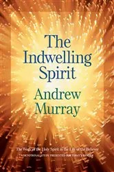 Book cover of The Indwelling Spirit by Andrew Murray