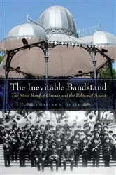 Book cover of The Inevitable Bandstand by Charles V. Heath