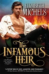 Book cover of The Infamous Heir by Elizabeth Michels