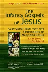 Book cover of The Infancy Gospels of Jesus by Stevan Davies