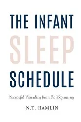 Book cover of The Infant Sleep Schedule (2nd ed.) by Unknown