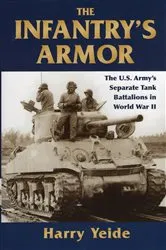 Book cover of The Infantry's Armor by Harry Yeide