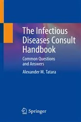 Book cover of The Infectious Diseases Consult Handbook by Alexander M. Tatara