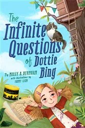 Book cover of The Infinite Questions of Dottie Bing by Molly B. Burnham