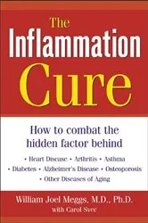 Book cover of The Inflammation Cure by William Joel Meggs