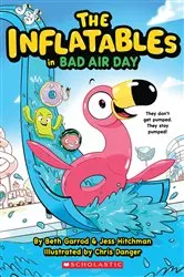 Book cover of The Inflatables in Bad Air Day (The Inflatables #1) by Beth Garrod