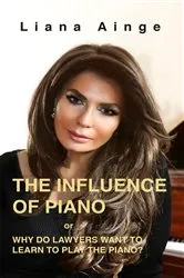 Book cover of The Influence of Piano by Liana Ainge