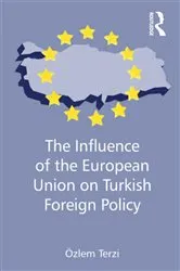 Book cover of The Influence of the European Union on Turkish Foreign Policy by Özlem Terzi