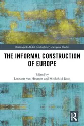Book cover of The Informal Construction of Europe by Lennaert van Heumen