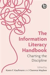 Book cover of The Information Literacy Handbook by Karen F. Kaufmann