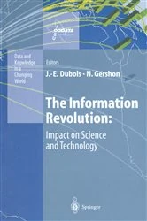 Book cover of The Information Revolution: Impact on Science and Technology by Jacques-Emile Dubois