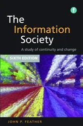Book cover of The Information Society (6th ed.) by John Feather