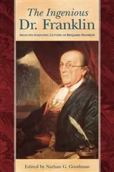 Book cover of The Ingenious Dr. Franklin by Nathan G. Goodman