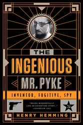 Book cover of The Ingenious Mr. Pyke by Unknown