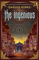 Book cover of The Ingenious by Darius Hinks