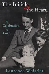 Book cover of The Initials in The Heart by Laurence Whistler