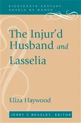 Book cover of The Injur'd Husband and Lasselia by Eliza Haywood