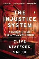 Book cover of The Injustice System by Clive Stafford Smith