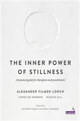 Book cover of The Inner Power of Stillness by Alexander Filmer-Lorch