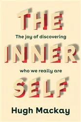 Book cover of The Inner Self by Hugh Mackay