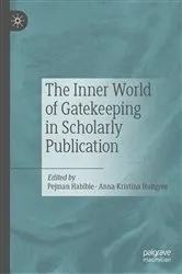 Book cover of The Inner World of Gatekeeping in Scholarly Publication by Pejman Habibie