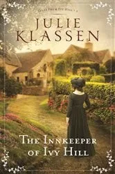 Book cover of The Innkeeper of Ivy Hill (Tales from Ivy Hill Book #1) by Julie Klassen