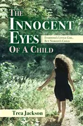 Book cover of The Innocent Eyes of a Child by Trea Jackson