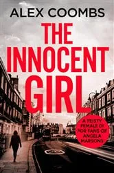 Book cover of The Innocent Girl by Alex Coombs