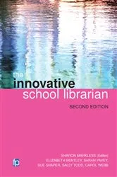 Book cover of The Innovative School Librarian (2nd ed.) by Sharon Markless