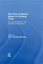 Book cover of The Insanity Defense: American Developments by Jane Moriarty