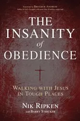 Book cover of The Insanity of Obedience by Nik Ripken
