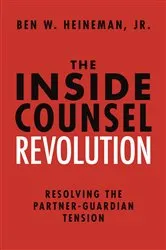 Book cover of The Inside Counsel Revolution by Jr. Ben W. Heineman