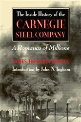 Book cover of The Inside History of the Carnegie Steel Company by Unknown