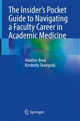 Book cover of The Insider’s Pocket Guide to Navigating a Faculty Career in Academic Medicine by Heather Brod