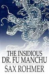 Book cover of The Insidious Dr. Fu Manchu by Sax Rohmer