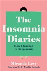 Book cover of The Insomnia Diaries by Miranda Levy