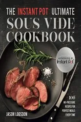 Book cover of The Instant Pot® Ultimate Sous Vide Cookbook by Jason Logsdon