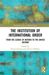 Book cover of The Institution of International Order by Simon Jackson