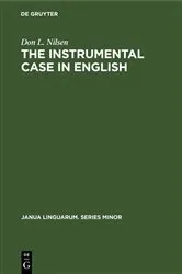 Book cover of The Instrumental Case in English by Don L. Nilsen
