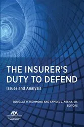 Book cover of The Insurer's Duty to Defend by Unknown