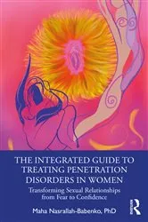 Book cover of The Integrated Guide to Treating Penetration Disorders in Women by Maha Nasrallah-Babenko