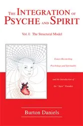 Book cover of The Integration of Psyche and Spirit by Burton Daniels