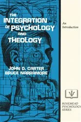 Book cover of The Integration of Psychology and Theology by John D. Carter
