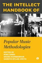 Book cover of The Intellect Handbook of Popular Music Methodologies by Mike Dines