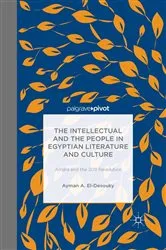 Book cover of The Intellectual and the People in Egyptian Literature and Culture by Kenneth A. Loparo