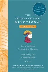 Book cover of The Intellectual Devotional: Health by David S. Kidder