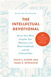 Book cover of The Intellectual Devotional by David S. Kidder