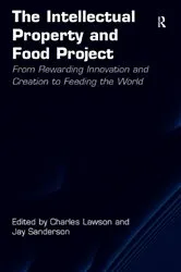 Book cover of The Intellectual Property and Food Project by Charles Lawson
