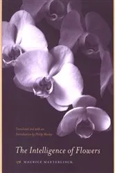 Book cover of The Intelligence of Flowers by Maurice Maeterlinck