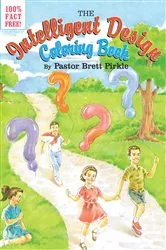 Book cover of The Intelligent Design Coloring Book by Pastor Brett Pirkle